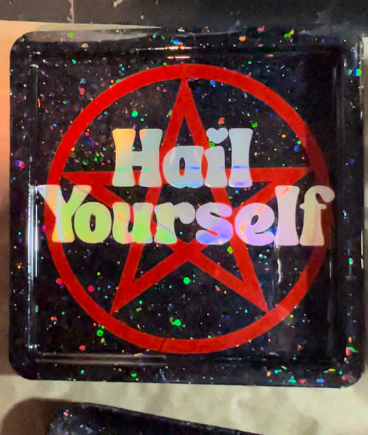 Hail Yourself Tray